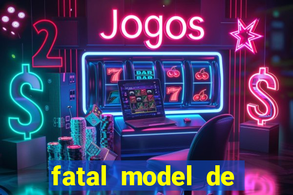 fatal model de porto alegre